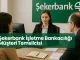 Şekerbank İşletme Bankacılığı Müşteri Temsilcisi Nasıldır?
